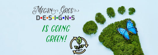 Embracing Sustainability: My Journey Towards a Greener Future - Megan Gros Designs
