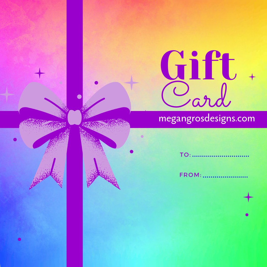 Gift Cards - Megan Gros Designs